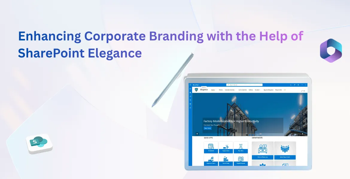 Enhancing Corporate Branding with the Help of SharePoint Elegance